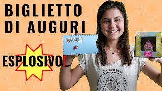 Biglietto dauguri esplosivo  DIY [upl. by Ammann]