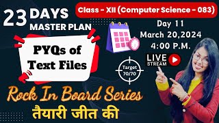 Day 11  PYQs of Text Files in Python  CBSE Class 12 Computer Science  Rock in Board Series [upl. by Ardnohsal408]