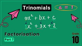 Grade 10 Factorisation  Trinomials a  1 [upl. by Aryan]