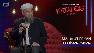 Katarsis XTRA  Mahmut Erkan “Peygamber Efendimizi Örnek Alıyorum” [upl. by Knowles]