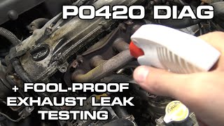 How To Diagnose A P0420 Catalytic Converter Low Efficiency Code Plus Exhaust Leak Testing [upl. by Justus]