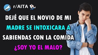 El novio de mi madre se comió algo que no debía y ella me echa la culpa [upl. by Odetta]