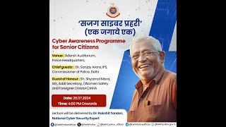 quotCyber Awareness Programmequot for the Safety and security of Senior Citizens [upl. by Oninotna364]