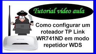 Como configurar um roteador TP Link WR741ND em modo repetidor WDS [upl. by Nlycaj]