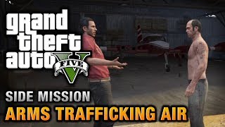 GTA 5  Arms Trafficking Air [upl. by Ettena]