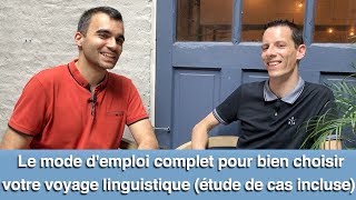 Le mode demploi complet pour bien choisir votre voyage linguistique étude de cas inclus [upl. by Knox]