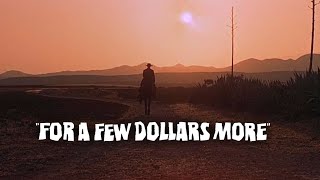 The Beauty of For a Few Dollars More [upl. by Llehcal]