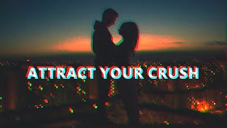 ✨Attract Your Crush✨Forced Subliminal [upl. by Lune]