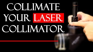 How to Collimate your Laser Collimator [upl. by Joeann]