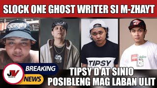 Slock one inamin na ghost writer si mzhayt at poison 13  Tipsy D at sinio posibleng mag laban ulit [upl. by Cinnamon]