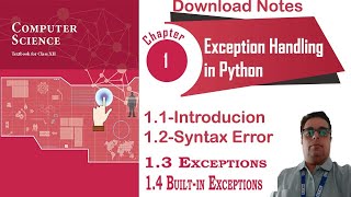 Ncert Class 12 Computer Science  Exceptions in Python  Exception Handling in Python Chapter 1 [upl. by Vasta]