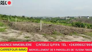 10012024 MORCELLEMENT DE 5 PARCELLES DE 1520M 7000 À DISCUTER NSELE QFIFA TÉL 243996527894 [upl. by Doykos]