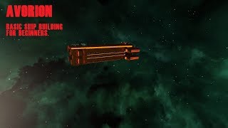 Avorion Basic Ship Building for Beginners [upl. by Amarette619]