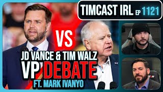 VP DEBATE LIVE JD Vance Vs Tim Walz wMark Ivanyo amp Ian Carroll  Timcast IRL [upl. by Monti577]