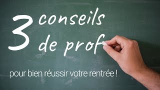 3 conseils de prof pour bien réussir votre rentrée [upl. by Devonna]