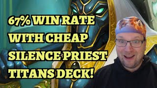 NEW TITANS SILENCE PRIEST Deck Guide and Gameplay  Hearthstone Cheap Best Semi Budget Deck [upl. by Ettezyl]