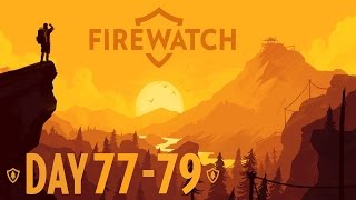 Firewatch  Jours 77 à 79  Lets play FR PC [upl. by Anivad]