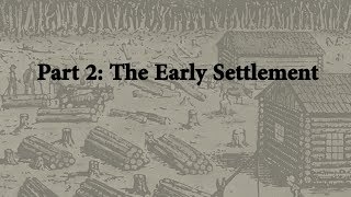 Part 2 The Early Grafton Settlement [upl. by Tildie]