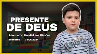 Informativo Mundial das Missões Menores  08 de Junho de 2024  Presente de Deus [upl. by Enitsrik]