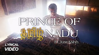 Prince of தமிழ்Nadu  Juzt Ashh  Lyrical Video [upl. by Ardnuahc772]