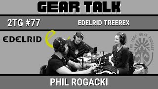 77 Gear Talk Edelrid Tree Rex with Megan Bujnowski and Josiah Georgeson [upl. by Alfie59]