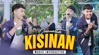 KISINAN  DANUARTA Official Music Live [upl. by Stovall]