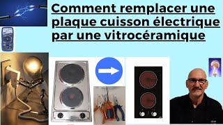 Comment remplacer une plaque cuisson électrique par une vitrocéramique [upl. by Fassold411]