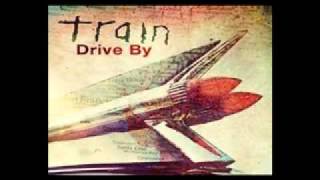 Train  Drive By Lyrics Trains New 2012 Single [upl. by Gittel]