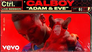 Calboy  quotAdam amp Evequot Live Session  Vevo Ctrl [upl. by Johnathan]