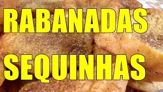 🎄🎅RABANADAS DELICIOSAS SEQUINHAS RECEITINHA NOVA 2016 CONFIRA 🎄🎅POR MARA CAPRIO [upl. by Attenwad]