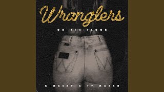 Wranglers On The Floor [upl. by Yenobe]