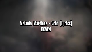 Melanie Martinez  VOID Lyrics [upl. by Jonathon]