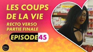 Série  Les Coups de la Vie  Recto Verso  Episode 5  Saison 1 Ep 45 [upl. by Messere]