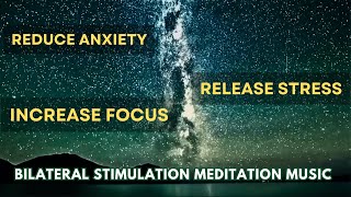 Improve Your Mental Health with EMDR Bilateral Stimulation Music  STRESS RELIEF [upl. by Derfniw770]