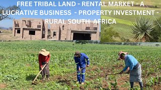 TRIBAL LAND FOR RENT  FARMING  A LUCRATIVE BUSINESS  PROPERTY INVESTMENT  RURAL SOUTH AFRICA [upl. by Anaujait]