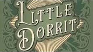 Charles Dickens 15 Little Dorrit [upl. by Sille]