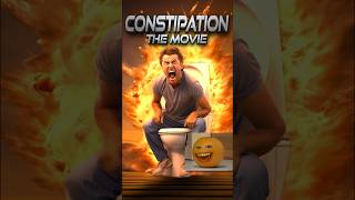 Constipation The Movie [upl. by Asa]