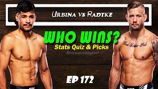 UFC Predictions amp Stats Quiz Gilbert Urbina vs Charles Radtke  Fight Breakdown  EP 172 [upl. by Lancey732]