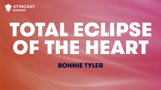 Bonnie Tyler  Total Eclipse of the Heart Karaoke With Lyrics [upl. by Yerfej]