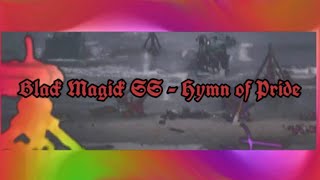 Black Magick SS  Hymn of Pride lyrics [upl. by Ahsrat]