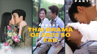 10 Best Thai Dramas of 2023 so far Thai Dramas Romantic Thai Dramas drama thaidrama [upl. by Ruscher367]