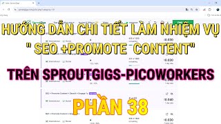 HƯỚNG DẪN CHI TIẾT LÀM NHIỆM VỤ quot SEO PROMOTE CONTENTquot TRÊN SPROUTGIGSPICOWORKERS PHẦN 38 [upl. by Lesli]