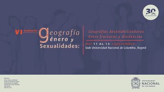 Sexto Seminario Latinoamericano de Geografía Género y Sexualidades Conferencias de Clausura [upl. by Mutua]