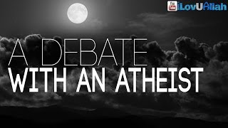 A Debate With An Atheist ᴴᴰ  Simple Example [upl. by Renrag]