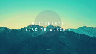 RESURRECTED  Instrumental Worship Soaking in His Presence [upl. by Notyep]