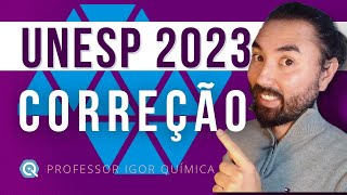 CORREÇÃO UNESP 2023  QUÍMICA [upl. by Babby]