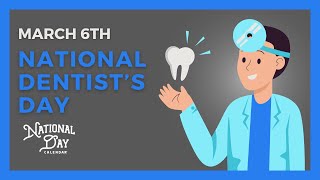 National Dentists Day  March 6th  National Day Calendar [upl. by Ellenod]