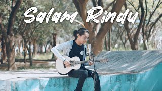 Salam Rindu  TipeX Cover by Tereza [upl. by Acirre]