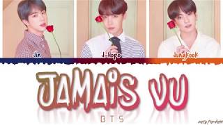 BTS 방탄소년단  JAMAIS VU Lyrics Color CodedHanRomEng [upl. by Prasad]