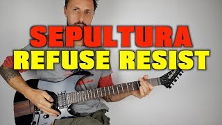 Sepultura Refuse Resist Lesson [upl. by Trinity]